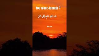 You want Jannah ?