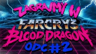 Zagrajmy w Far Cry 3 Blood Dragon [Mission #2: "They're Heee-ere"]