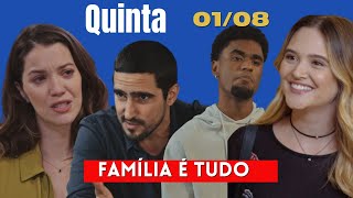 NOVELA FAMÍLIA É TUDO - Resumo do Capítulo de Hoje 01/08- QUINTA-FEIRA