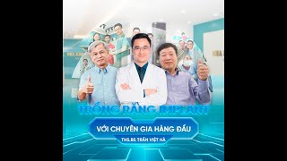 Trồng răng implant với Thạc sĩ. Bác sĩ Trần Việt Hà| Nha Khoa Hanseoul