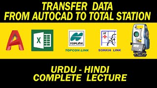 HOW TO TRANSFER DATA FROM AUTO-CAD TO SOKKIA TOTAL STATION