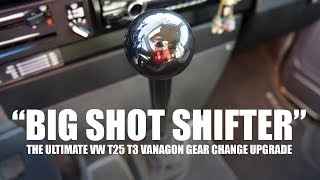 VW T25 T3 Vanagon Big Shot Shifter Upgrade *FOR ALL MODELS*