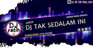 VIRAL DJ TAK SEDALAM INI ARIEF | ANDAI RASA DIHATI TAK SEDALAM INI DJ TIK TOK REMIX FULL BASS 2021