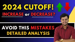 Avoid This Mistake | Cutoff Prediction | High or Low? | Engineering Admission | Latest Updates