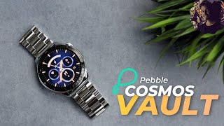 Pebble Cosmos Vault : Best Luxury Smartwatch At Price 2,999 ?🤔