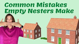 Common Mistakes New Empty Nesters Make