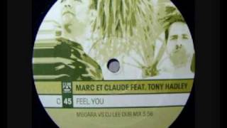 Marc Et Claude - Feel You (Megara vs. Dj Lee Dub Mix)