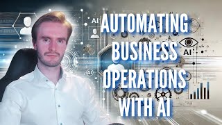 Automating Business Operations with AI: The Entrepreneur’s Guide