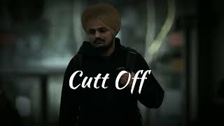 Cutt Off - Sidhu moose wala (slowed+reverb) #slowed