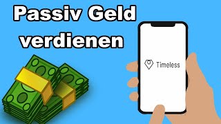 Passiv Geld verdienen mit dieser App| Timeless Investments🤑