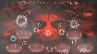 EVERY PERSON DISSED IN: SCRAPP PEEZY - OPP PACK