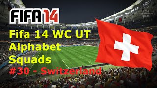 Fifa 14 WC UT Alphabet Squads - #30 - Switzerland