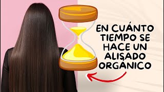 ¿CUÁNTO ME DEMORO HACIENDO UN ALISADO ORGÁNICO? - Mi Vitrina