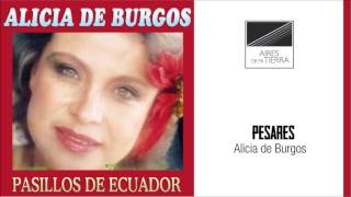 Pesares. Alicia de Burgos