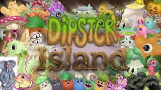 Dipster Island Full Song (FT. All!)