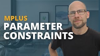 Parameter Constraints in Mplus