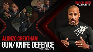 Combat Street Survival: Gun & Knife Defense with Alonzo Cheatham (Vol 1) | Black Belt Magazine