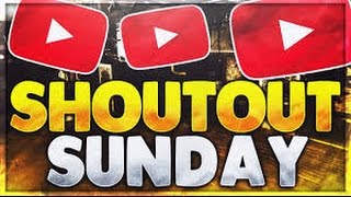 BIGGEST SHOUTOUT SUNDAY EVER!!!