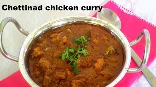 Chettinad chicken curry - Dont miss it !