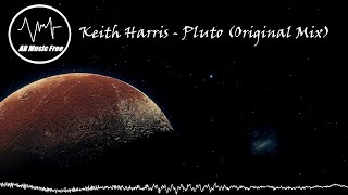 Keith Harris - Pluto (Original Mix)