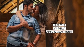 Save The Date - 09/12/2018 - Casamento Paula e Jefferson