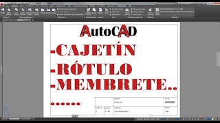 AutoCAD: CAJETÍN, RÓTULO o MEMBRETE con ATRIBUTOS. Dibujar e insertar en PRESENTACIÓN / LAYOUT.