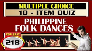 Quiz 218: PHILIPPINE FOLK DANCES