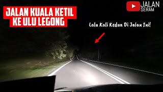 [115] Jalan Kuala Ketil Ke Ulu Legong | Menuju ke Jalan Terowong Komunis Weng Part 2