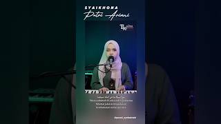 Syaikhona (sholawat) Cover putri ariani