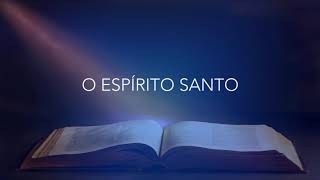 O ESPÍRITO SANTO