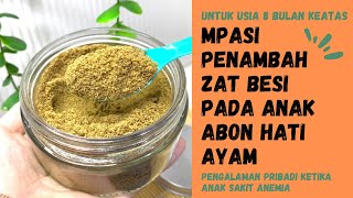 RESEP MPASI ABON HATI AYAM | Meningkatkan Zat Besi Pada Anak