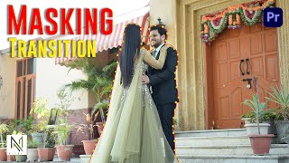 Masking Transition Effect: Premiere Pro Tutorial | Pre Wedding Teaser