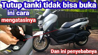 Mengatasi tutup tangki bbm yamaha nmax tidak bisa buka.