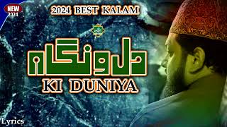 Best Kalam 2024 - Dil-o-Nigah Ki Duniya - Zohaib Ashrafi @bismillahproduction786