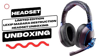 Limited Edition LEXIP Madara Destruction Wired/Wireless Headset Unboxing