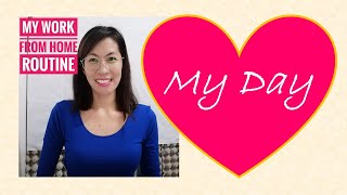 My Day | My Work From Home Routine