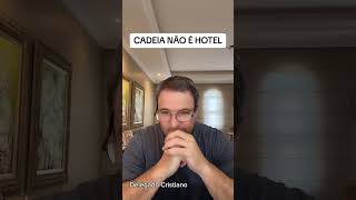 Cadeia não é Hotel