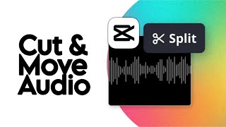 How to Cut and Move Audio in CapCut: Beginner Tips