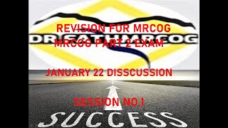 FINAL REVISION FOR MRCOG PART 2 JULY 2022 /SESSION NO. 1