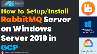 How to Setup/Install RabbitMQ Server on Windows Server 2019 in GCP