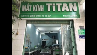 Mắt kính titan tại Quang Trung Gò Vấp ở đâu?