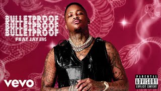 YG - Bulletproof ft. Jay 305 (Official Audio)