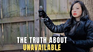 The Truth About Being Unavailable to a Woman