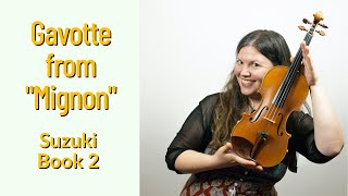 Gavotte from "Mignon" | Suzuki Violin Book 2 - Song 9