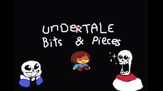 Playing Undertale: Bits & Pieces