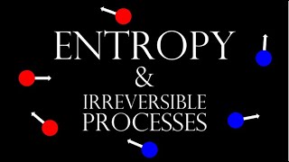 Entropy and Irreversible Physical Processes