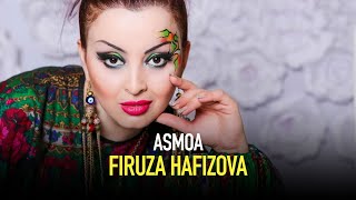 Фируза Хафизова - Асмоа / Firuza Hafizova - Asmoa (2015)