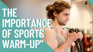 "Maximize Your Performance: The Importance of Sports Warm-Up"