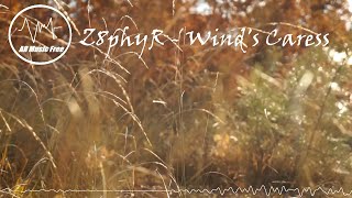 Z8phyR - Wind's Caress