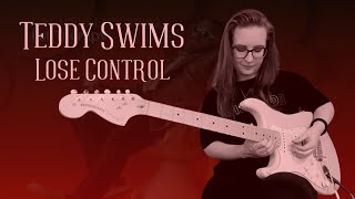 Teddy Swims - Lose Control (Guitar Solo Cover)